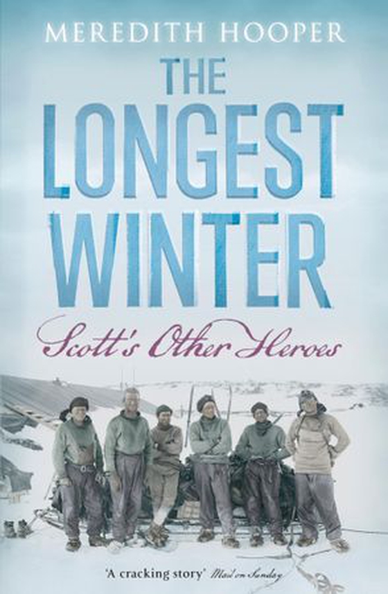 The Longest Winter - Scott's Other Heroes (ebok) av Meredith Hooper