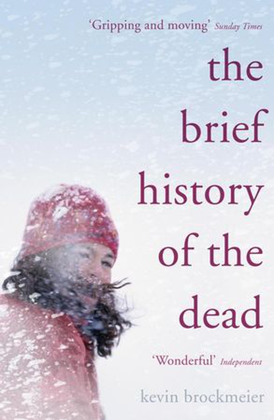 The Brief History of the Dead (ebok) av Kevin Brockmeier