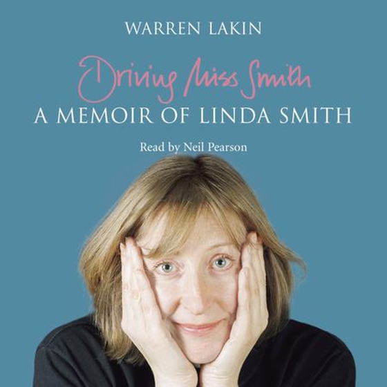 Driving Miss Smith: A Memoir of Linda Smith (lydbok) av Warren Lakin