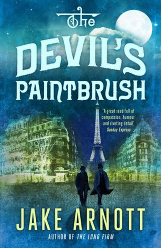 The Devil's Paintbrush (ebok) av Jake Arnott