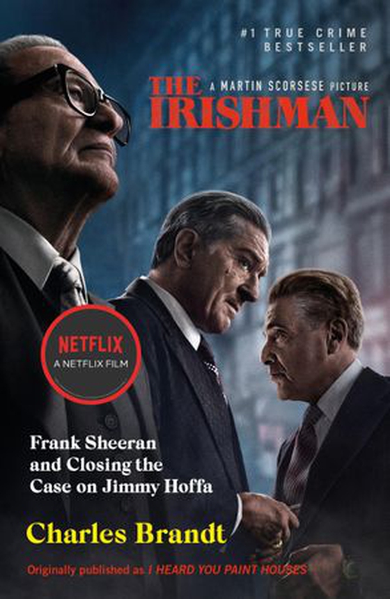 The Irishman - Originally published as I Heard You Paint Houses (ebok) av Charles Brandt