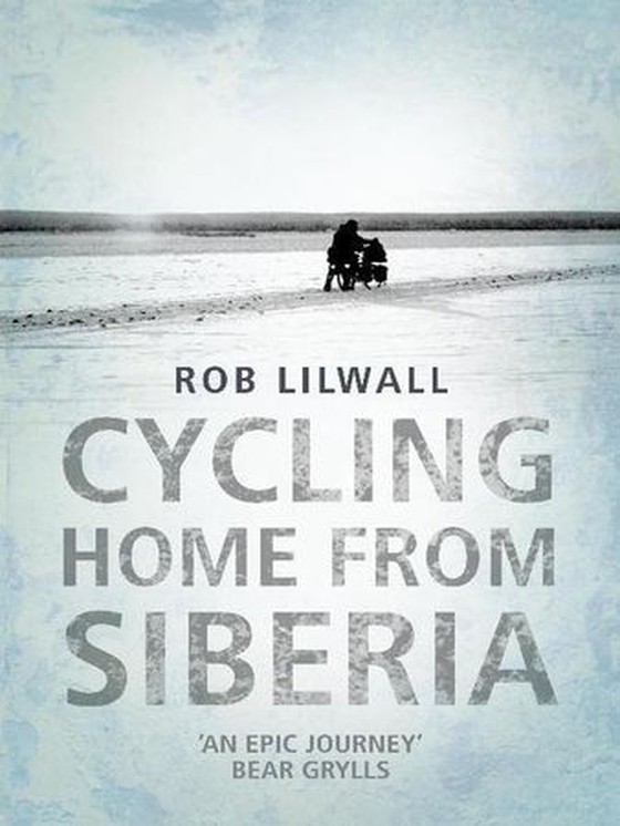 Cycling Home From Siberia (ebok) av Rob Lilwall