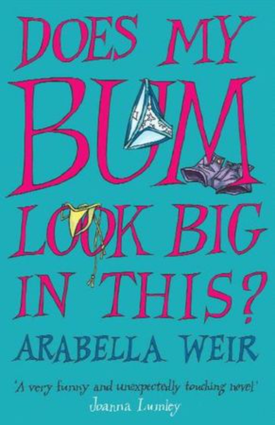 Does my Bum Look Big in This? (ebok) av Arabella Weir