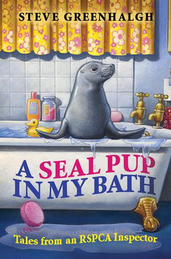 A Seal Pup in My Bath - Tales from an RSPCA Inspector (ebok) av Steve Greenhalgh