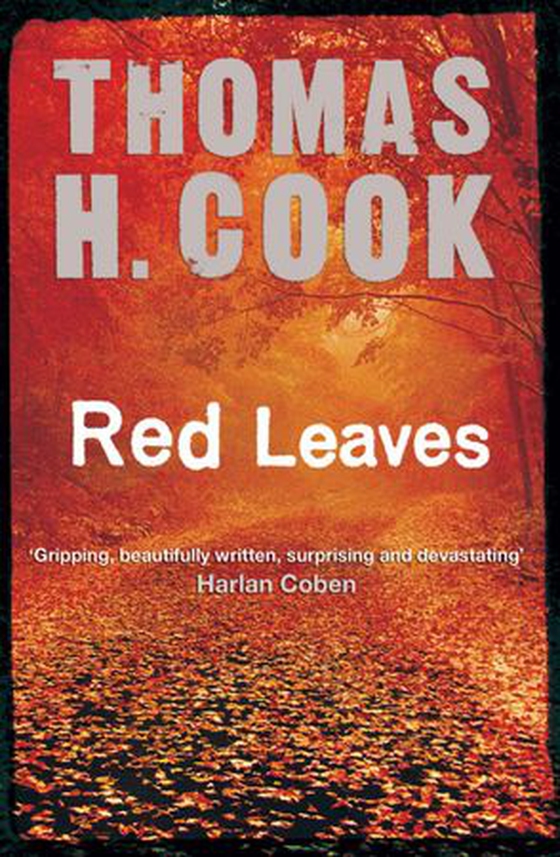 Red Leaves (ebok) av Thomas H. Cook
