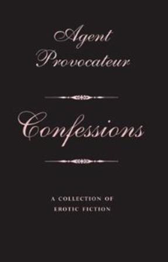 Agent Provocateur: Confessions (ebok) av Agent Provocateur