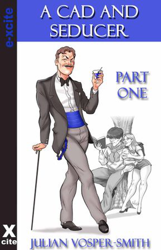 A Cad and Seducer One (ebok) av Julian Vosper-Smith