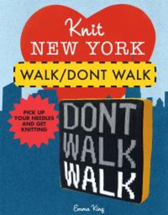 Knit New York: Walk/Don't Walk (ebok) av Emma King