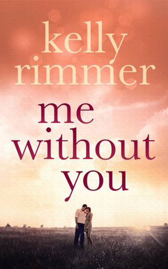 Me Without You (ebok) av Kelly Rimmer