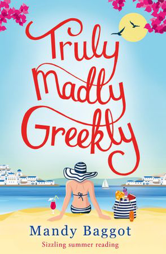Truly, Madly, Greekly (ebok) av Mandy Baggot