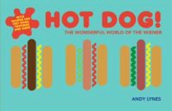 Hot Dog! (ebok) av Andy Lynes