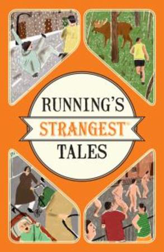 Running's Strangest Tales (ebok) av Iain Spragg