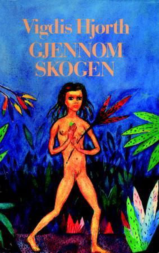 Gjennom skogen (ebok) av Vigdis Hjorth