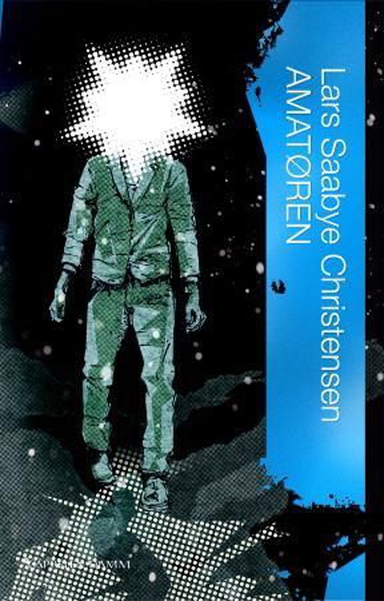 Amatøren (ebok) av Lars Saabye Christensen