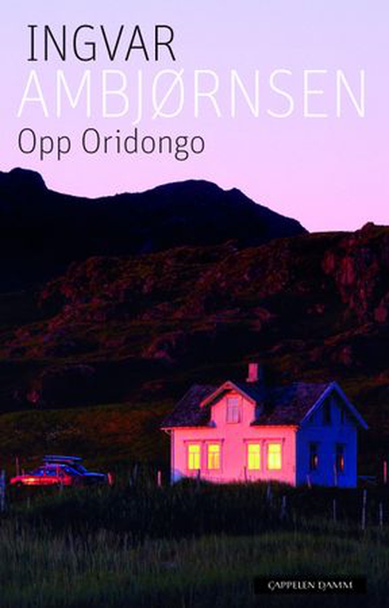 Opp Oridongo (ebok) av Ingvar Ambjørnsen