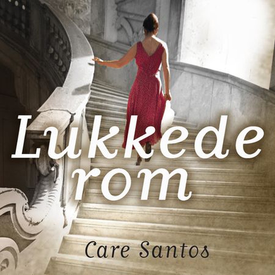 Lukkede rom (lydbok) av Care Santos