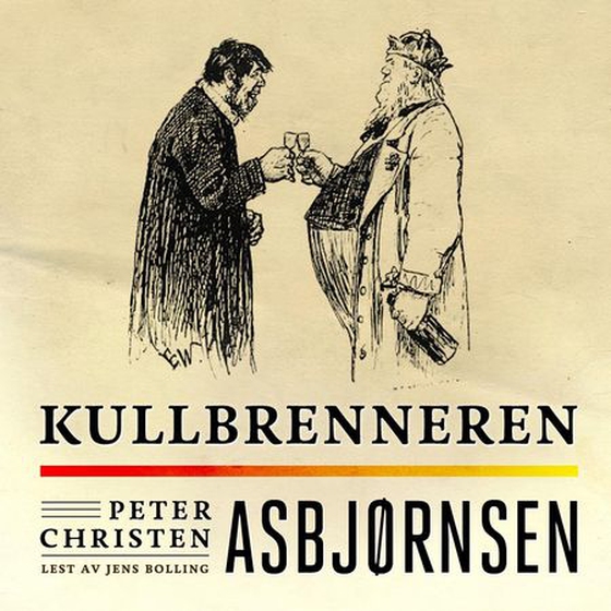 Kullbrenneren (lydbok) av Peter Christen Asbjørnsen