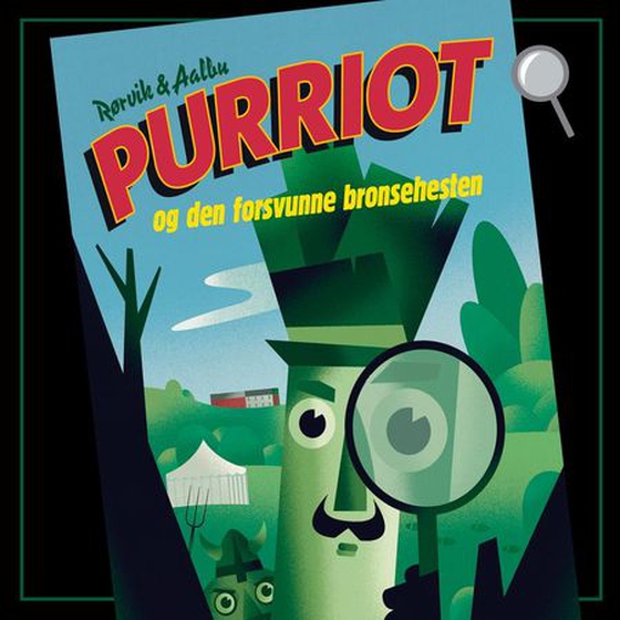 Purriot og den forsvunne bronsehesten (lydbok) av Bjørn F. Rørvik