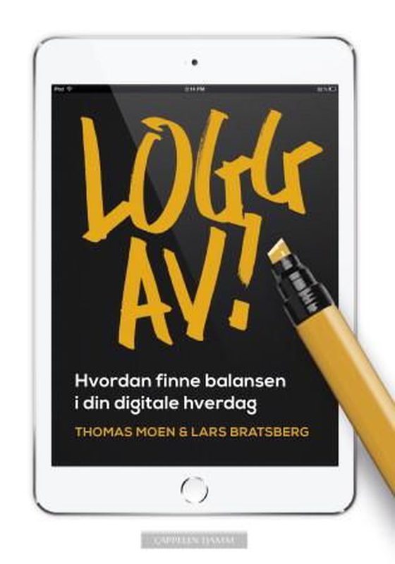 Logg av - hvordan finne balansen i din digitale hverdag (ebok) av Lars Bratsberg