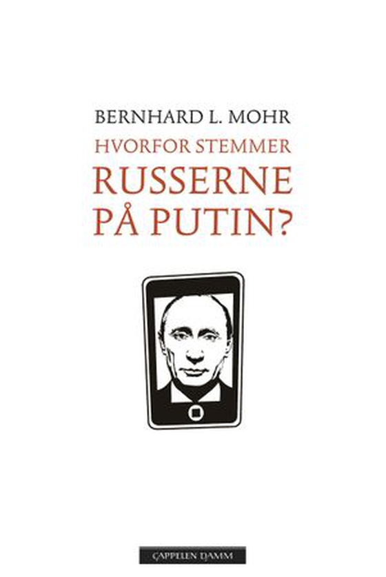 Hvorfor stemmer russerne på Putin?