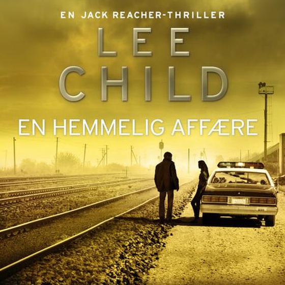 En hemmelig affære (lydbok) av Lee Child