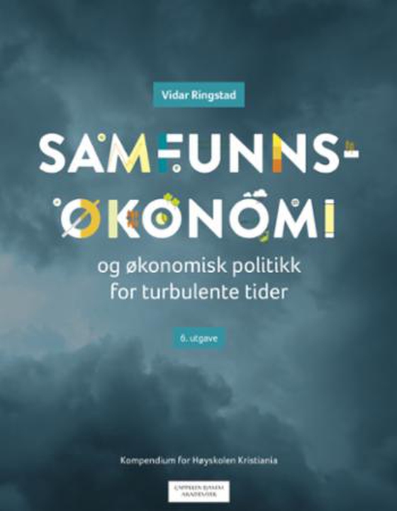 Samfunnsøkonomi og økonomisk politikk for turbulente tider