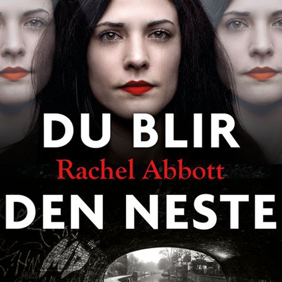 Du blir den neste (lydbok) av Rachel Abbott