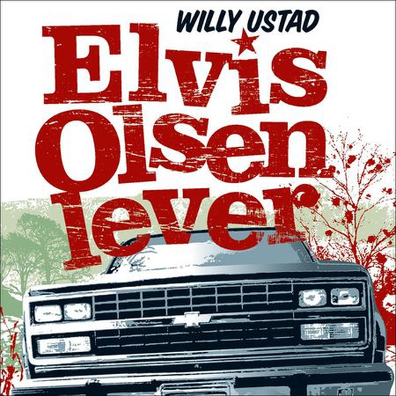 Elvis Olsen lever