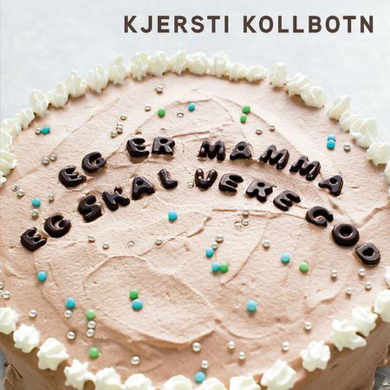 Eg er mamma, eg skal vere god (lydbok) av Kjersti Kollbotn