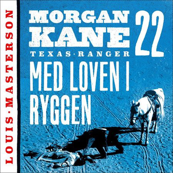 Med loven i ryggen (lydbok) av Louis Masterson