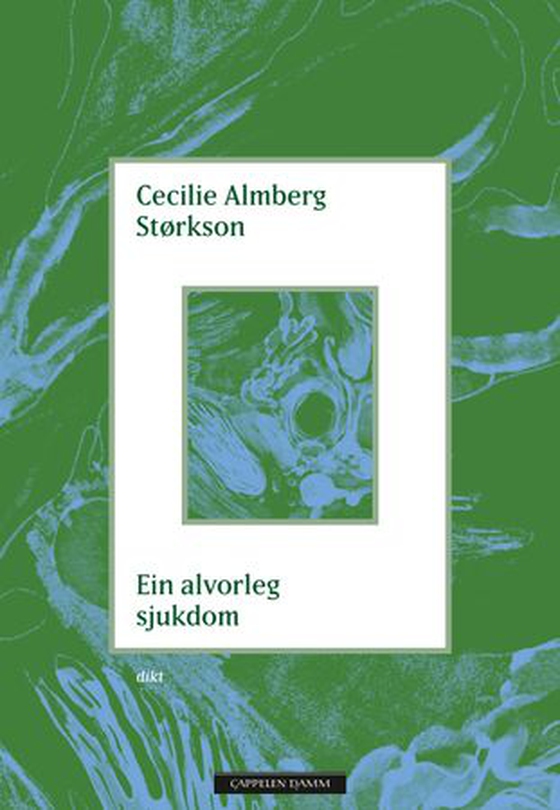 Ein alvorleg sjukdom (ebok) av Cecilie Almberg Størkson