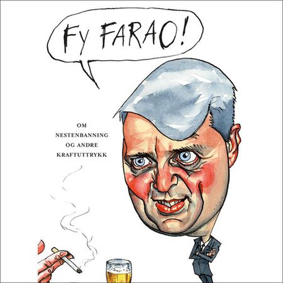 Fy farao!