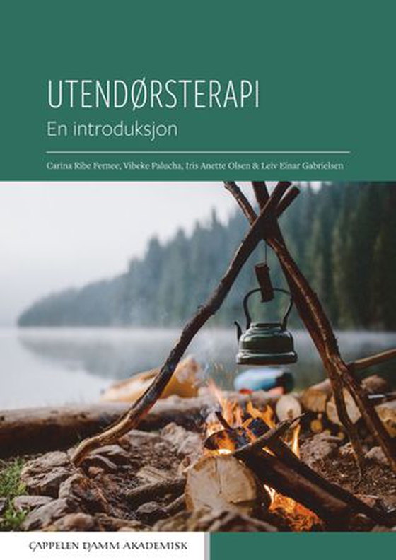 Utendørsterapi - en introduksjon (ebok) av Carina Ribe Fernee