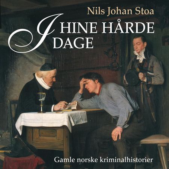 I hine hårde dage