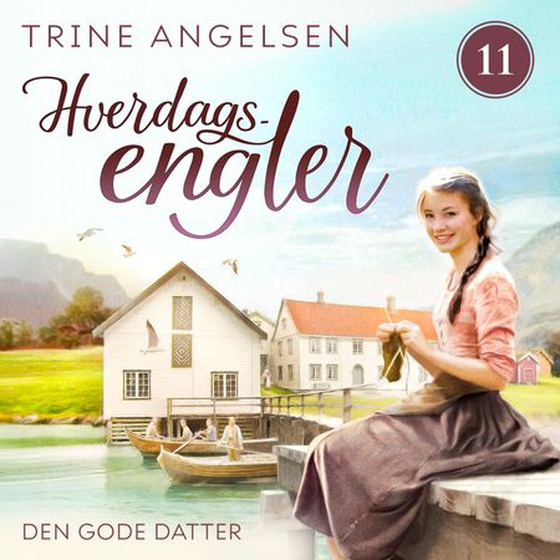 Den gode datter (lydbok) av Trine Angelsen