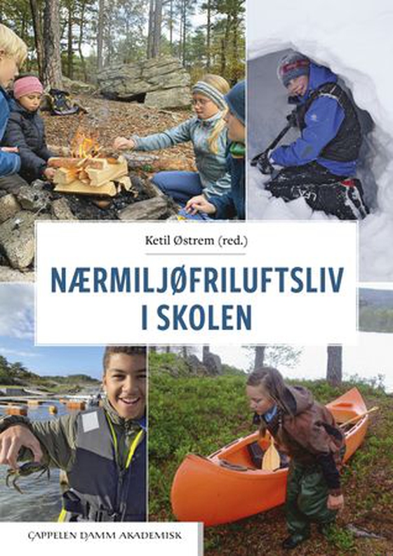 Nærmiljøfriluftsliv i skolen (ebok) av -