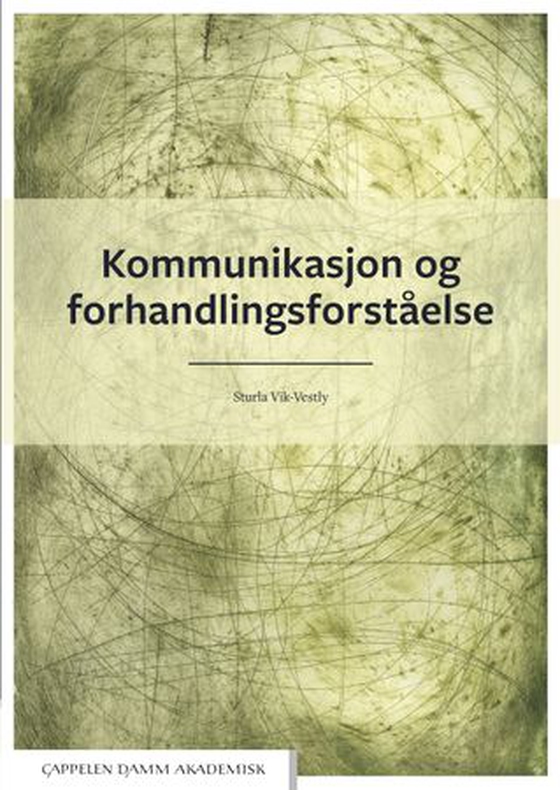 Kommunikasjon og forhandlingsforståelse (ebok) av Sturla Vik-Vestly