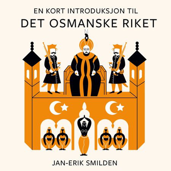 En kort introduksjon til Det osmanske riket