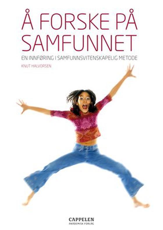 Å forske på samfunnet - en innføring i samfunnsvitenskapelig metode (ebok) av Knut Halvorsen