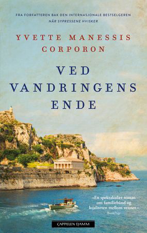 Ved vandringens ende (ebok) av Yvette Manessis Corporon