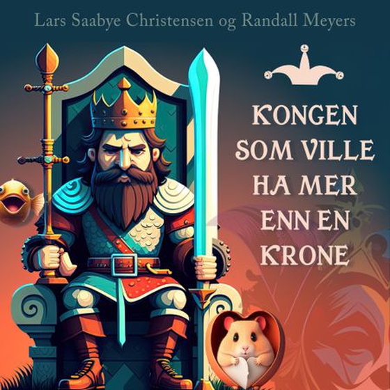 Kongen som ville ha mer enn en krone