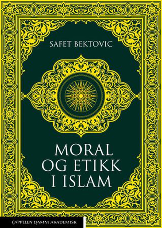 Moral og etikk i islam (ebok) av Safet Bektovic