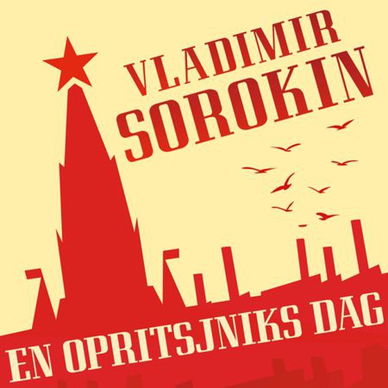 En opritsjniks dag (lydbok) av Vladimir Sorokin