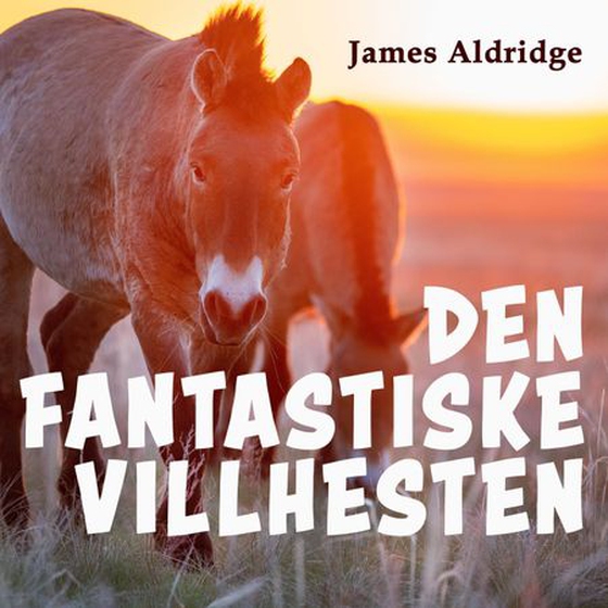 Den fantastiske villhesten