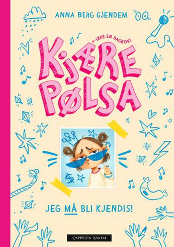 Kjære Pølsa - jeg må bli kjendis! (ebok) av Anna Gjendem