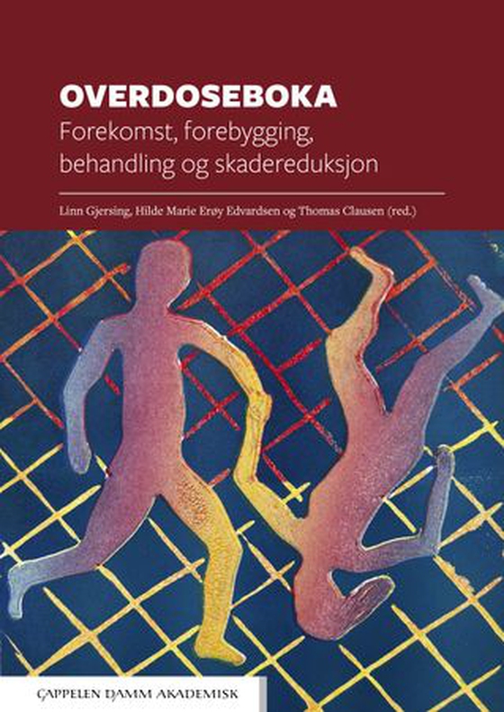 Overdoseboka - en helhetlig gjennomgang (ebok) av -