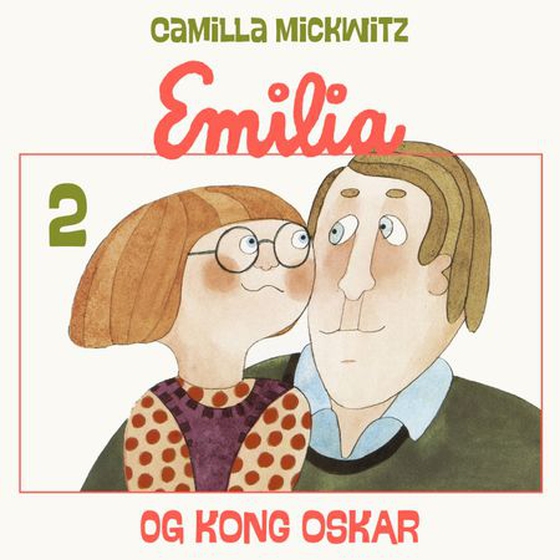 Emilia og kong Oskar
