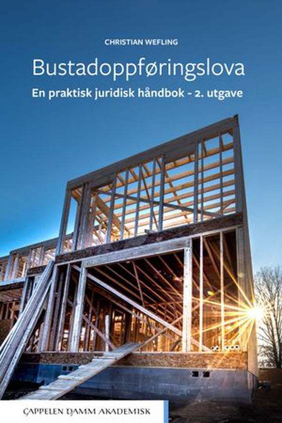 Bustadoppføringslova - en praktisk juridisk håndbok (ebok) av Christian Wefling