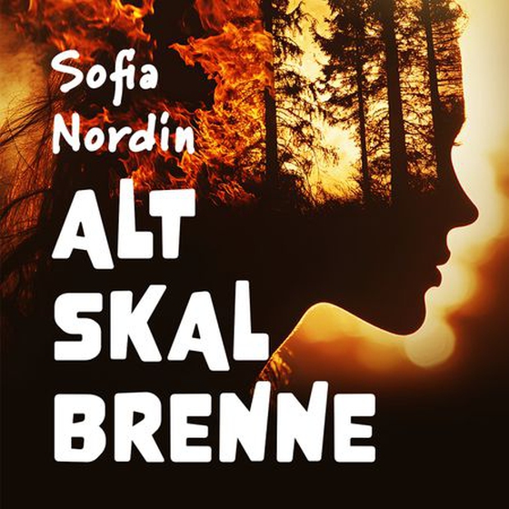 Alt skal brenne