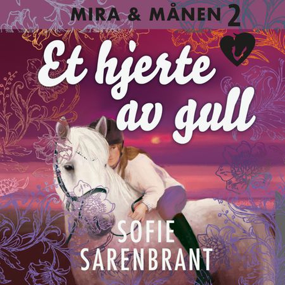 Et hjerte av gull (lydbok) av Sofie Sarenbrant